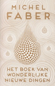 Faber - Het boek van wonderlijke nieuwe dingen