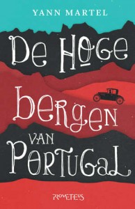 de-hoge-bergen-van-portugal-yann-martel-boek-cover-9789044630121